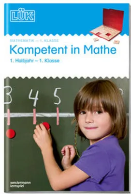 Produktbild von LÜK. Kompetent in Mathe 1. Klasse / 1. Halbjahr