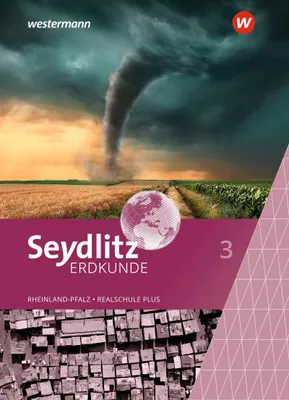 Produktbild von Seydlitz Erdkunde 3. Schulbuch. Für Realschulen plus in Rheinland-Pfalz