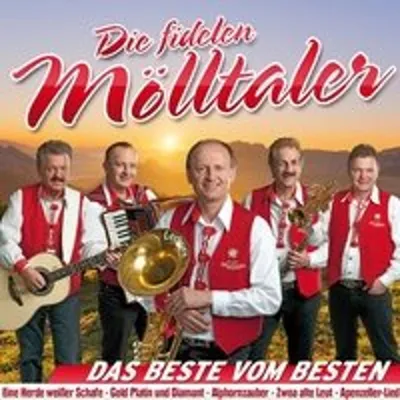Obrázek produktu pro Die Fidelen Mölltaler: The Best of the Best - - (CD / Skladby: A-G)