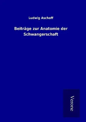 Produktbild von Beiträge zur Anatomie der Schwangerschaft
