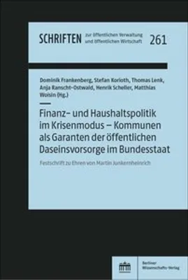 Obrázok produktu pre Finanz- und Haushaltspolitik im Krisenmodus - Kommunen als Garanten der öffentlichen Daseinsvorsorge im Bundesstaat