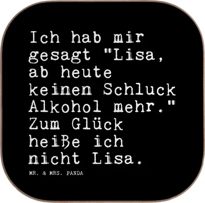 Produktbild von Mr. & Mrs. Panda Tassen Untersetzer Ich hab mir gesagt... - Schwarz - Geschenk, Spruch Sprüche Weisheiten Zitate Lustig Weisheit Worte, Tischuntersetzer, Freundin, Glas