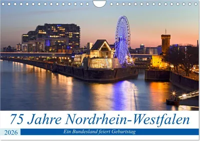 Produktbild von 75 Jahre Nordrhein-Westfalen - Ein Bundesland feiert Geburtstag (Wandkalender 2026 DIN A4 quer), CALVENDO Monatskalender