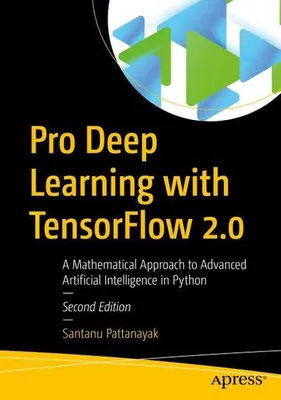 Obrázok produktu pre Pro Deep Learning with TensorFlow 2.0