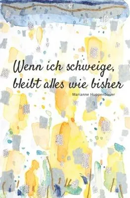 Produktbild von Wenn ich schweige, bleibt alles wie bisher