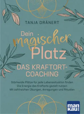 Zdjęcie produktu dla Dein magischer Platz. Das Kraftort-Coaching