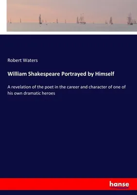 Produktbild von William Shakespeare Portrayed by Himself