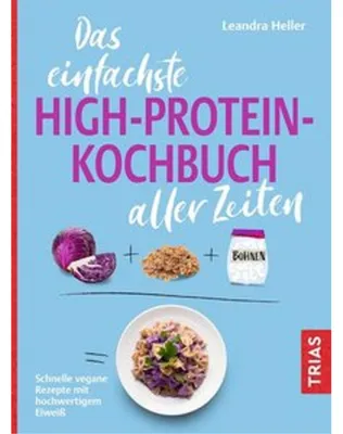 Produktbild von Das einfachste High-Protein-Kochbuch aller Zeiten