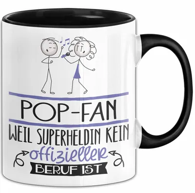 Produktbild von Pop-Fan Geschenk Tasse Lustiger Spruch Pop-Fan Weil Superheldin Kein Offizieller Beruf Ist Geschenkidee (Schwarz)