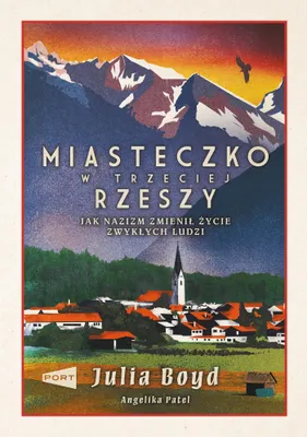Image de Miasteczko w Trzeciej Rzeszy. Jak nazizm zmienił życie zwykłych ludzi