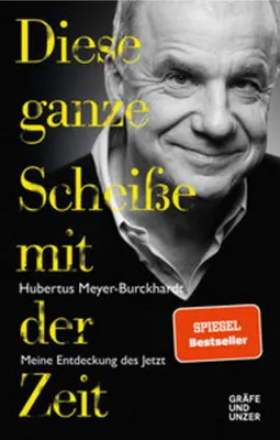 Zdjęcie produktu dla Diese ganze Scheiße mit der Zeit