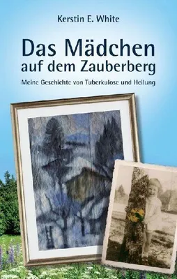 Produktbild von Das Mädchen auf dem Zauberberg