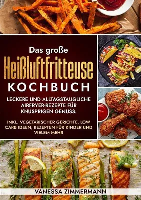Produktbild von Das große Heißluftfritteuse Kochbuch