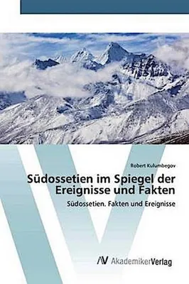 Produktbild von Südossetien im Spiegel der Ereignisse und Fakten