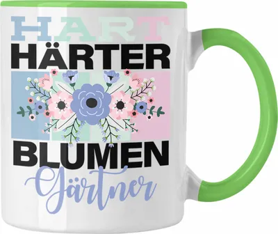 Produktbild von Trendation - Geschenkidee für Blumengärtner Lustige Tasse Spruch "Hart Härter Blumengärtner" (Grün)