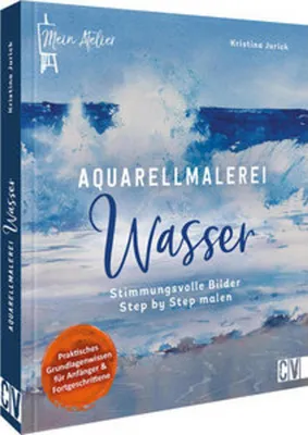 Produktbild von Mein Atelier Aquarellmalerei - Wasser