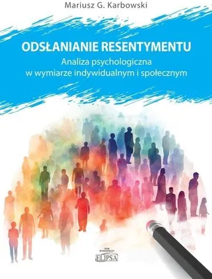 Immagine prodotto di Odsłanianie resentymentu - Mariusz G. Karbowski (Buch auf Polnisch)