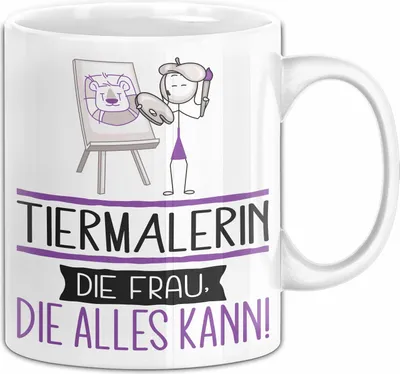 Produktbild von Tiermalerin Geschenk Tasse Becher Die Frau Die Allen Kann Geschenkidee für eine Tiermalerin Lustig (Weiß)