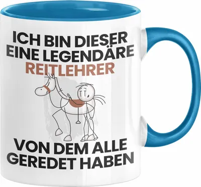 Produktbild von Reitlehrer Geschenk Tasse Lustige Geschenkidee Geburtstag für Reitlehrer Ich Bin Dieser Legendäre Reitlehrer Von Dem Alle Geredet Haben Kaffee-Becher (Blau)