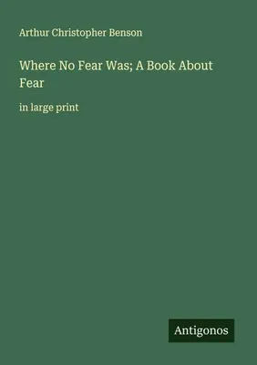 Produktbild von Where No Fear Was; A Book About Fear