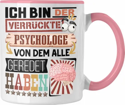 Produktbild von Trendation - Psychologe Tasse Geschenk Spruch Lustig Geschenkidee für Psychologe Geburtstag Ich Bin Der Verrückte Psychologe (Rosa)