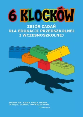 Image de 6 klocków. Zbiór zadań dla edukacji przedszkolnej i wczesnoszkolnej