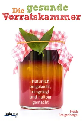 Obrázek produktu pro Steigenberger, H: Die gesunde Vorratskammer