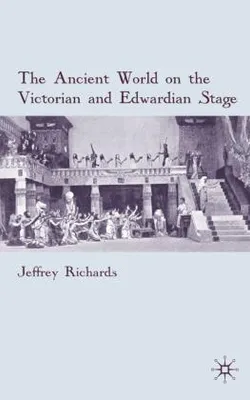 Obrázok produktu pre The Ancient World on the Victorian and Edwardian Stage