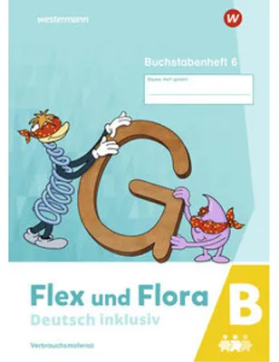 Image de Flex und Flora - Deutsch inklusiv. Buchstabenheft 6 inklusiv (B) 2021