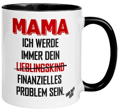 Produktbild von Tasse Mama – „Für immer dein finanzielles Problem“ – Beste Mama Geschenk Muttertag