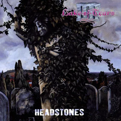 Obrázok produktu pre Lake Of Tears: Headstones
