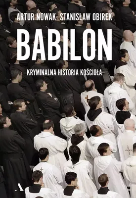 Zdjęcie produktu dla Babilon Kryminalna historia kosciola