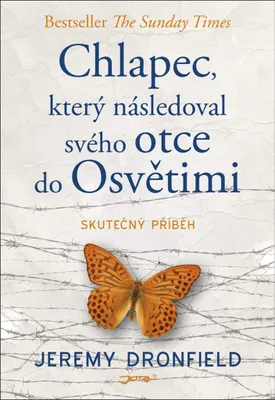 Produktbild von Chlapec, který následoval svého otce do Osvětimi : skutečný příběh | Jeremy Dronfield