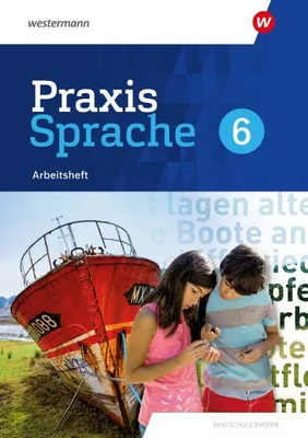 Produktbild von Praxis Sprache 6. Arbeitsheft. Für Realschulen in Bayern