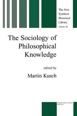 Image de The Sociology of Philosophical Knowledge