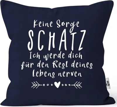 Produktbild von Kissen-Bezug Spruch Keine Sorge Schatz Spruch lustig Geschenk Liebe Hochzeitstag Valentinstag MoonWorks® navy unisize