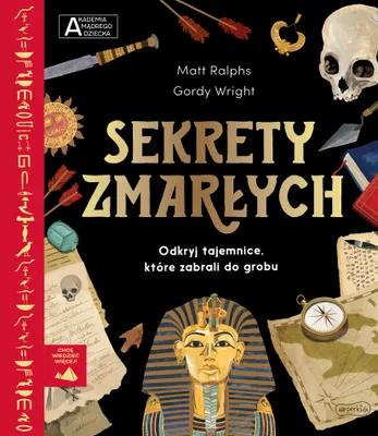 Immagine prodotto di Akademia mądrego dziecka. Chcę wiedzieć więcej. Sekrety zmarłych