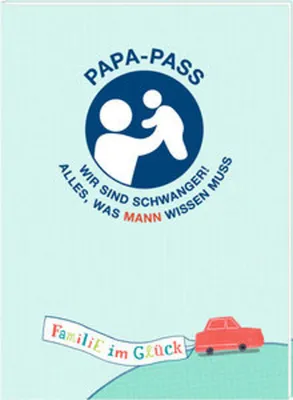 Cover of a booklet titled 'Papa-Pass' with a graphic of a person holding a baby and a small red car pulling a banner.