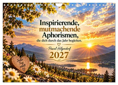 Produktbild von Inspirierende Mutmachende Aphorismen (Wandkalender 2027 DIN A4 quer), CALVENDO Monatskalender