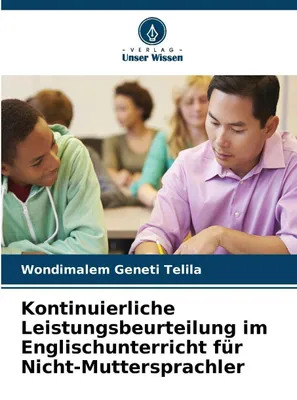 Produktbild von Kontinuierliche Leistungsbeurteilung im Englischunterricht für Nicht-Muttersprachler