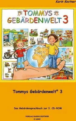 Obrázek produktu pro Tommys Gebärdenwelt 3 - Das Gebärdensprachbuch