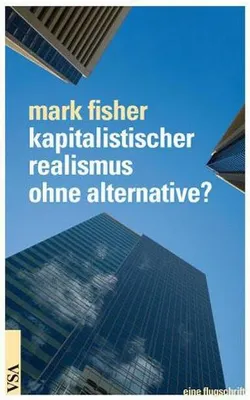 Produktbild von Kapitalistischer Realismus ohne Alternative?