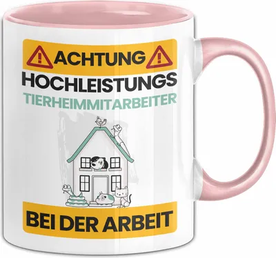 Produktbild von Tierheimmitarbeiter Tasse Geschenk Lustiger Spruch Geschenkidee für Tierheimmitarbeiter Achtung Hochleistungs Tierheimmitarbeiter Bei Der Arbeit (Rosa)