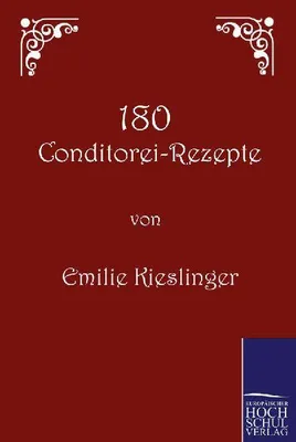 Produktbild von 180 Conditorei-Rezepte