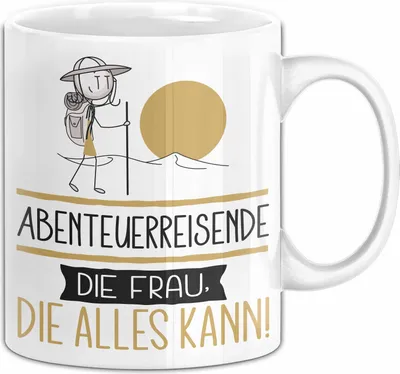 Produktbild von Abenteuerreisende Geschenk Tasse Becher Die Frau Die Allen Kann Geschenkidee für eine Abenteuerreisende Lustig (Weiß)