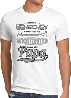 Produktbild von style3 Die meisten Menschen rufen mich beim Namen aber die wichtigsten nennen mich Papa Herren T-Shirt