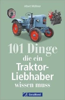 Image de 101 Dinge, die ein Traktor-Liebhaber wissen muss