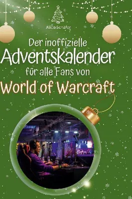 Produktbild von Der inoffizielle Adventskalender für alle Fans von World of Warcraft