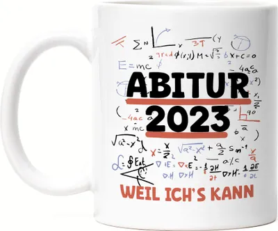 Produktbild von Abitur 2023 Weil Ich's Kann Tasse Weiß Abiturient Abiturientin Geschenkidee Gymnasium