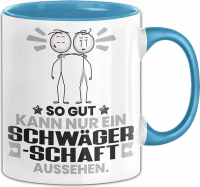 Produktbild von Schwägerschaft Geschenk Tasse So Gut Kann Nur Ein Schwägerschaft Aussehen Geschenkidee Kaffee-Becher (Blau)